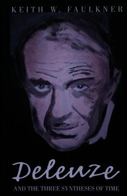 Deleuze and the Three Syntheses of Time (Hardback)