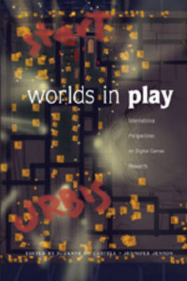 Worlds in Play: International Perspectives on Digital Games Research - New Literacies and Digital Epistemologies 21 (Paperback)