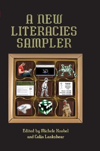 A New Literacies Sampler - New Literacies and Digital Epistemologies 29 (Paperback)