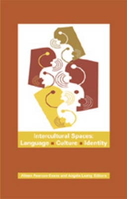 Intercultural Spaces: Language, Culture, Identity (Hardback)