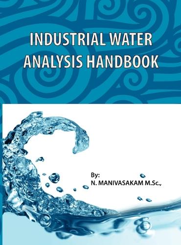 Industrial Water Analysis Handbook (Hardback)
