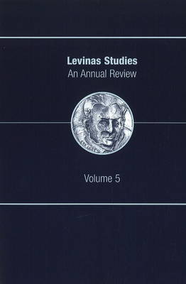 Levinas Studies: An Annual Review, Volume 5 (Paperback)
