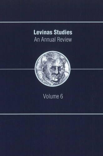 Levinas Studies: An Annual Review, Volume 6 (Paperback)