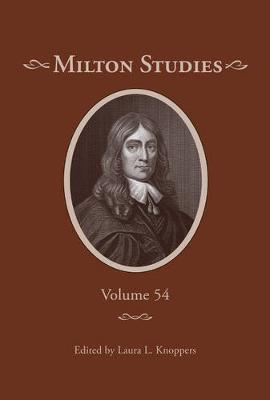 Milton Studies: Volume 54 (Hardback)