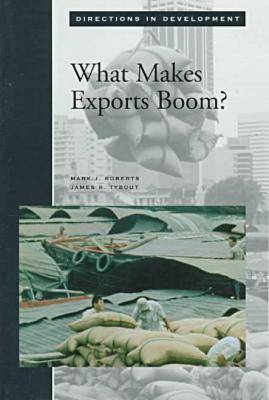 What Makes Exports Boom? - Directions in Development - Human Development (Paperback)
