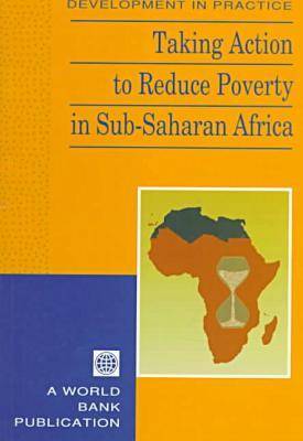 Taking Action to Reduce Poverty in Sub-Saharan Africa (Paperback)