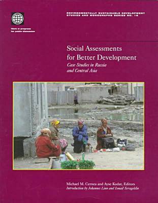 Social Assessments for Better Development: Case Studies in Russia and Central Asia (Paperback)