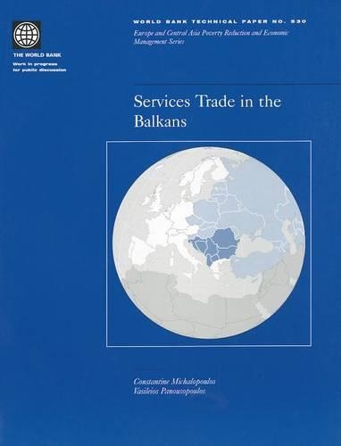 Services Trade in the Balkans - World Bank Technical Paper No. 530 (Paperback)