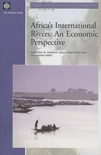 Africa's International Rivers: An Economic Perspective - Directions in Development - Human Development (Paperback)