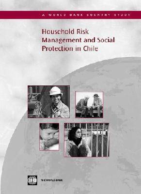 Household Risk Management and Social Protection in Chile (Paperback)