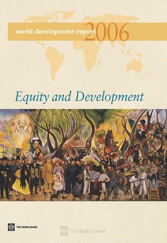 World Development Report Equity and Development by World Bank Group ...