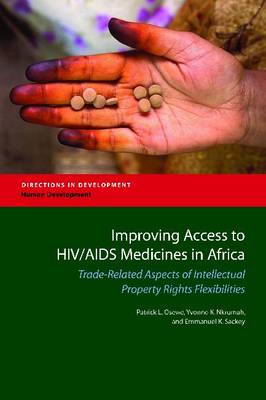 Improving Access to HIV/AIDS Medicines in Africa: Trade-related Aspects of Intellectual Property Rights Flexibilities (Paperback)