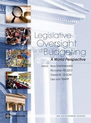 Legislative Oversight and Budgeting: A World Perspective (Paperback)
