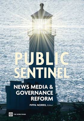 Public Sentinel: News Media and Governance Reform (Paperback)