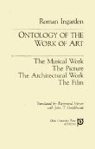 Ontology Of Work Of Art: Musical Work, Picture, Arch., Film - Series In Continental Thought (Hardback)