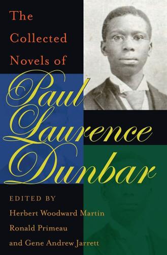 The Collected Novels of Paul Laurence Dunbar (Hardback)