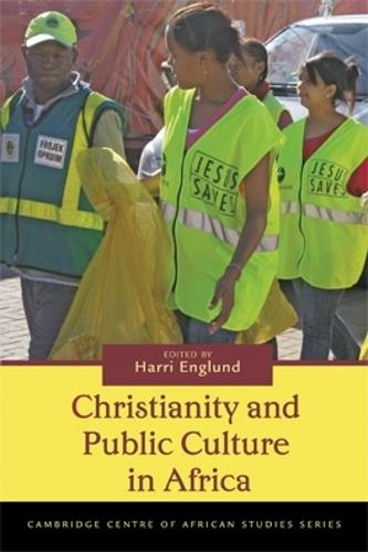 Christianity and Public Culture in Africa - Cambridge Centre of African Studies Series (Paperback)