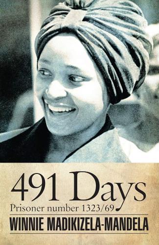 491 Days: Prisoner Number 1323/69 - Modern African Writing (Paperback)