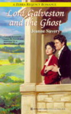 Lord Galveston and the Ghost - Regency Romance S. (Paperback)