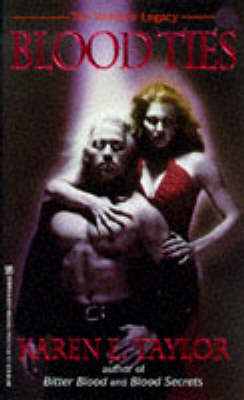 Blood Ties - The Vampire Legacy (Paperback)