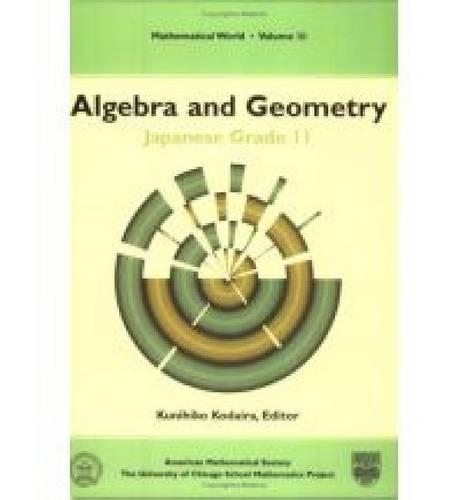 Algebra and Geometry: Japanese Grade 11 - Mathematical World (Paperback)