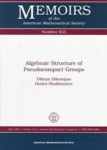 Algebraic Structure of Pseudocompact Groups - Memoirs of the American Mathematical Society (Paperback)