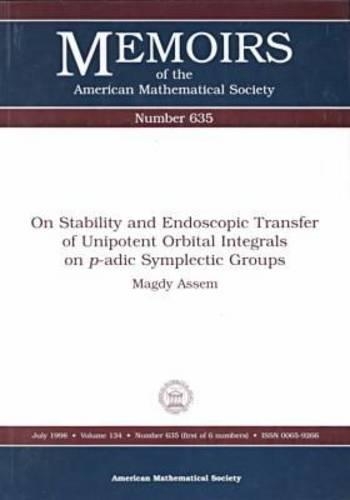 On Stablity and Endoscopic Transfer of Unipotent Orbital Integrals on P-adic Symplectic Groups - Memoirs of the American Mathematical Society (Paperback)