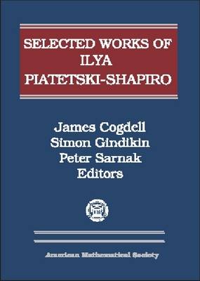 Selected Works of Ilya Piatetski-Shapiro - Collected Works (Hardback)