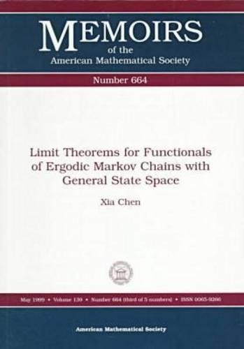 Limit Theorems for Functionals of Ergodic Markov Chains with General State Space - Memoirs of the American Mathematical Society (Paperback)