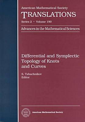 Differential and Symplectic Topology of Knots and Curves - American Mathematical Society Translations (Hardback)