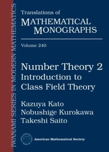Number Theory 2: Introduction to Class Field Theory - Translations of Mathematical Monographs (Paperback)