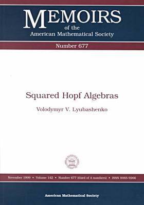 Squared Hopf Algebras - Memoirs of the American Mathematical Society (Paperback)