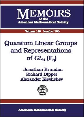 Quantum Linear Groups and Representations of GLn(Fq) - Memoirs of the American Mathematical Society (Paperback)