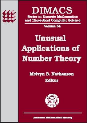 Unusual Applications of Number Theory - DIMACS: Series in Discrete Mathematics and Theoretical Computer Science (Hardback)