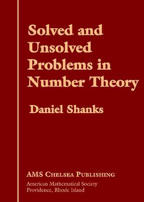 Solved and Unsolved Problems in Number Theory - AMS Chelsea Publishing (Hardback)