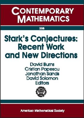 Stark's Conjectures: Recent Work and New Directions - Contemporary Mathematics (Paperback)