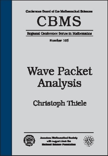 Wave Packet Analysis - CBMS Regional Conference Series in Mathematics (Paperback)