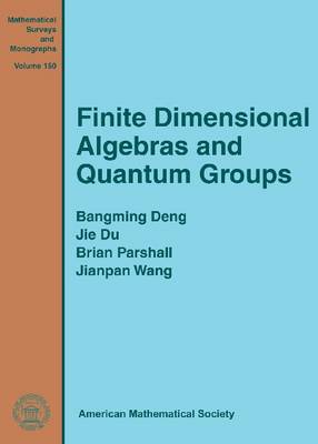 Finite Dimensional Algebras and Quantum Groups - Mathematical Surveys and Monographs (Hardback)