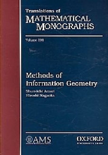 Methods of Information Geometry by Shun-ichi Amari, Hiroshi