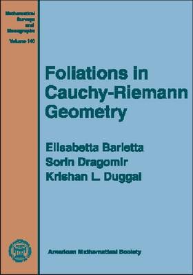 Foliations in Cauchy-Riemann Geometry - Mathematical Surveys and Monographs (Hardback)