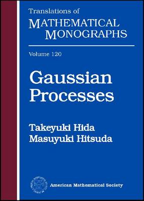 Gaussian Processes - Translations of Mathematical Monographs (Paperback)