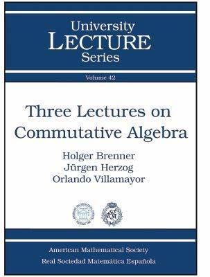 Three Lectures on Commutative Algebra - University Lecture Series (Paperback)