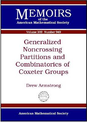 Generalized Noncrossing Partitions and Combinatorics of Coxeter Groups - Memoirs of the American Mathematical Society (Paperback)
