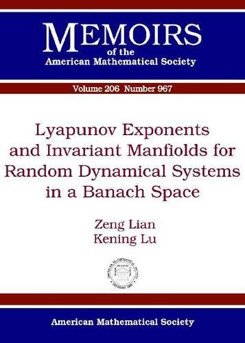 Lyapunov Exponents and Invariant Manifolds for Random Dynamical Systems in a Banach Space (Paperback)