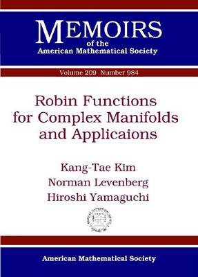 Robin Functions for Complex Manifolds and Applications - Memoirs of the American Mathematical Society (Paperback)