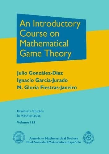 An Introductory Course on Mathematical Game Theory - Graduate Studies in Mathematics (Hardback)