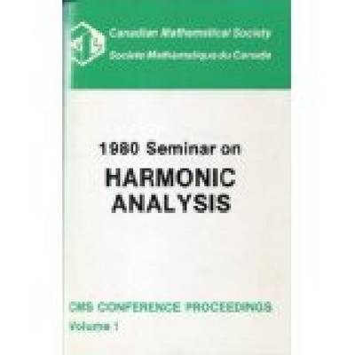 1980 Seminar on Harmonic Analysis - Conference Proceedings, Canadian Mathematical Society (Paperback)