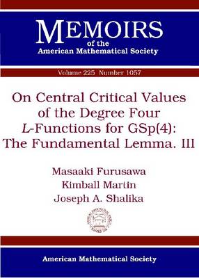 On Central Critical Values of the Degree Four L-Functions for GSp(4): The Fundamental Lemma. III - Memoirs of the American Mathematical Society (Paperback)