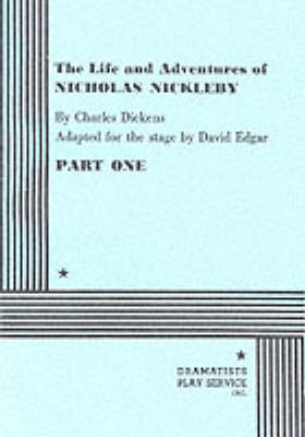 The Life and Adventures of Nicholas Nickleby (Paperback)