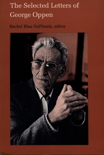 The Selected Letters of George Oppen (Hardback)